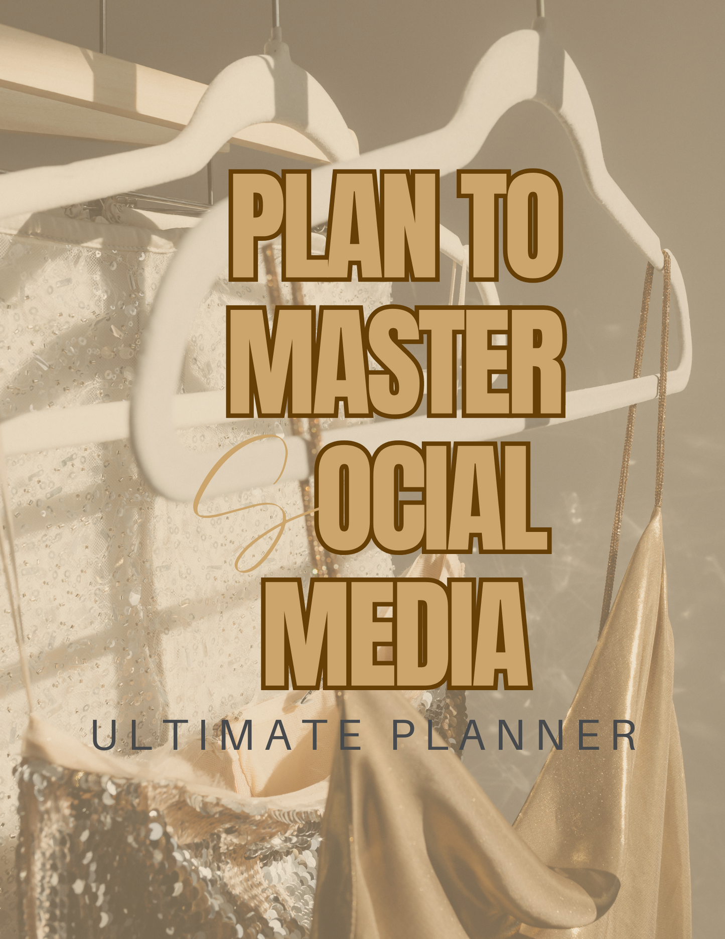 Plan to Master Social Media Ebook & Planner