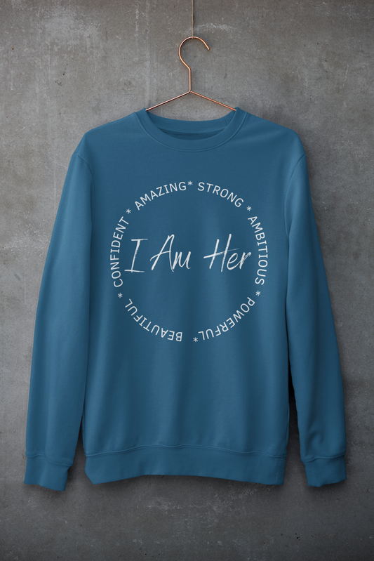 I AM HER Circle Affirmation (Hoodie, t-shirt, crewneck)